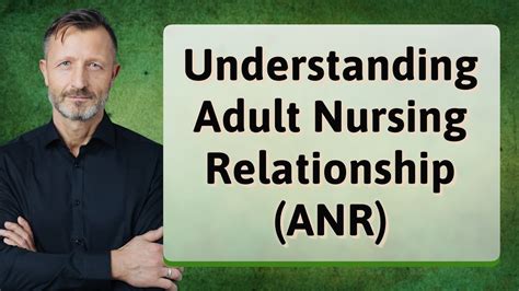 Guide to Adult Nursing Relationships